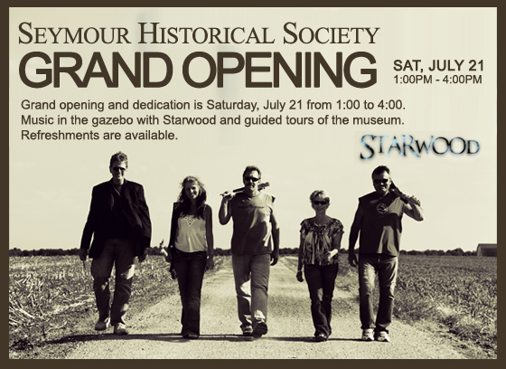 SEYMOUR HISTORICAL SOCIETY GRAND OPENING